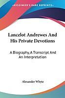Lancelot Andrewes And His Private Devotions