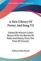 Kartonierter Einband A New Library Of Poetry And Song V2 von 
