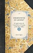 Fester Einband LOGAN'S NOTES OF A JOURNEY~through Canada, the United States of America, and the West Indies von James Logan