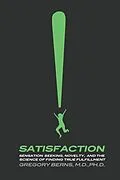 E-Book (epub) Satisfaction von Gregory Berns
