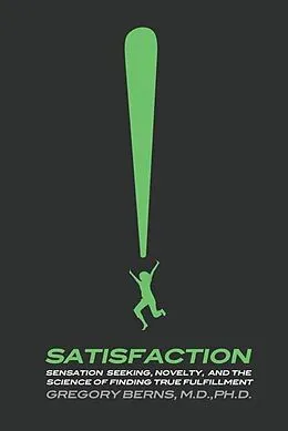 E-Book (epub) Satisfaction von Gregory Berns