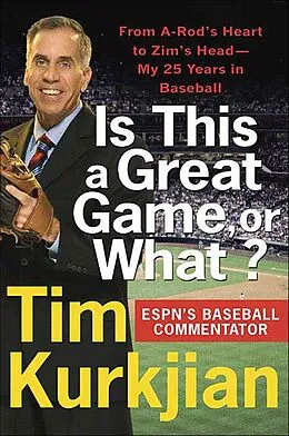 E-Book (epub) Is This a Great Game, or What? von Tim Kurkjian