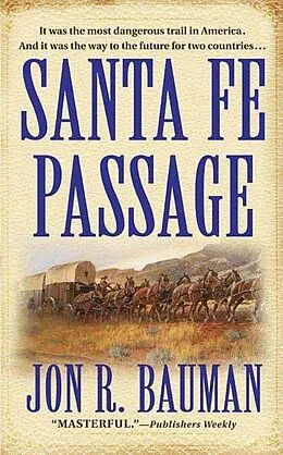 E-Book (epub) Santa Fe Passage von Jon R. Bauman