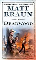 E-Book (epub) Deadwood von Matt Braun