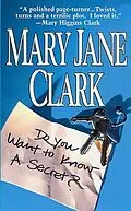 E-Book (epub) Do You Want to Know a Secret? von Mary Jane Clark