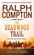 E-Book (epub) The Deadwood Trail von Ralph Compton