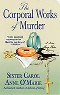 E-Book (epub) The Corporal Works of Murder von Carol Anne O'Marie