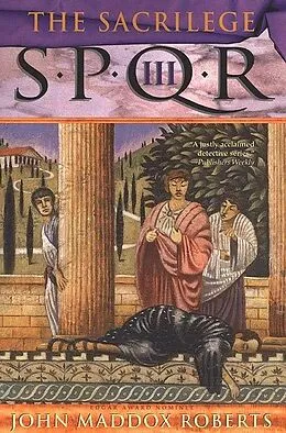 E-Book (epub) SPQR III: The Sacrilege von John Maddox Roberts