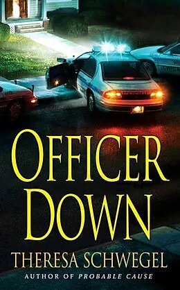 E-Book (epub) Officer Down von Theresa Schwegel