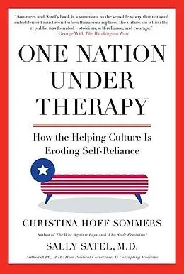 E-Book (epub) One Nation Under Therapy von Christina Hoff Sommers, Sally Satel