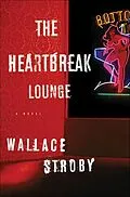 E-Book (epub) The Heartbreak Lounge von Wallace Stroby