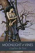 E-Book (epub) Moonlight & Vines von Charles De Lint