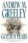 E-Book (epub) Golden Years von Andrew M. Greeley
