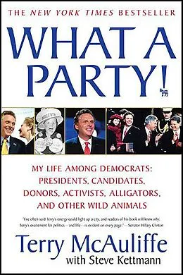 E-Book (epub) What a Party! von Terry Mcauliffe, Steve Kettmann