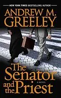 E-Book (epub) The Senator and the Priest von Andrew M. Greeley