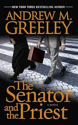 E-Book (epub) The Senator and the Priest von Andrew M. Greeley