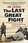 E-Book (epub) The Last Great Fight von Joe Layden