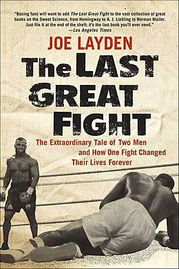 E-Book (epub) The Last Great Fight von Joe Layden