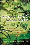 E-Book (epub) Where the Road Ends von Binka Le Breton