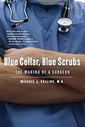 E-Book (epub) Blue Collar, Blue Scrubs von Michael J. Collins