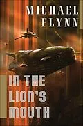 E-Book (epub) In the Lion's Mouth von Michael Flynn