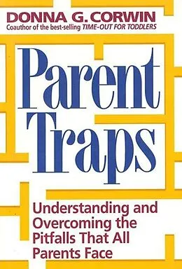 E-Book (epub) Parent Traps von Donna G. Corwin