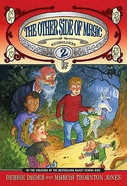 E-Book (epub) Keyholders #2: The Other Side of Magic von Debbie Dadey, Marcia Thornton Jones