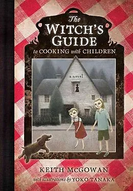E-Book (epub) The Witch's Guide to Cooking with Children von Keith Mcgowan
