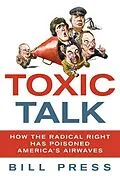 E-Book (epub) Toxic Talk von Bill Press