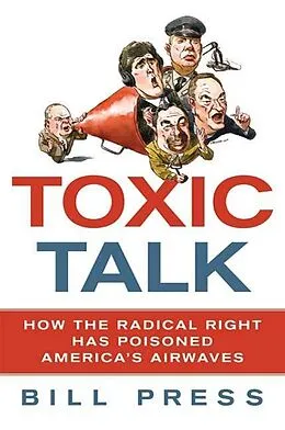 E-Book (epub) Toxic Talk von Bill Press