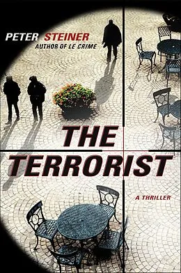 E-Book (epub) The Terrorist von Peter Steiner