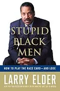 E-Book (epub) Stupid Black Men von Larry Elder
