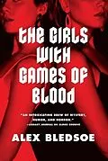 E-Book (epub) The Girls with Games of Blood von Alex Bledsoe