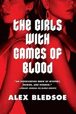 E-Book (epub) The Girls with Games of Blood von Alex Bledsoe