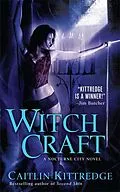 E-Book (epub) Witch Craft von Caitlin Kittredge
