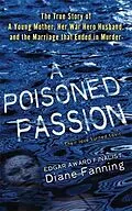 E-Book (epub) A Poisoned Passion von Diane Fanning