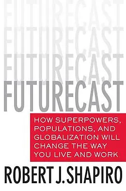 E-Book (epub) Futurecast von Robert J. Shapiro