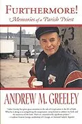 E-Book (epub) Furthermore! von Andrew M. Greeley
