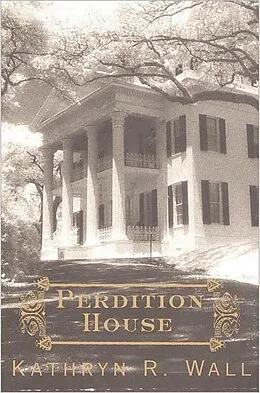 E-Book (epub) Perdition House von Kathryn R. Wall