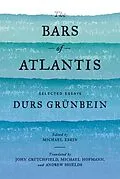 E-Book (epub) The Bars of Atlantis von Durs Grünbein