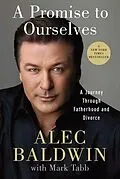 E-Book (epub) A Promise to Ourselves von Alec Baldwin, Mark Tabb