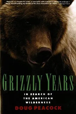 E-Book (epub) Grizzly Years von Doug Peacock