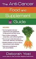 E-Book (epub) The Anti-Cancer Food and Supplement Guide von Deborah Yost