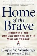 E-Book (epub) Home of the Brave von Caspar W. Weinberger, Wynton C. Hall