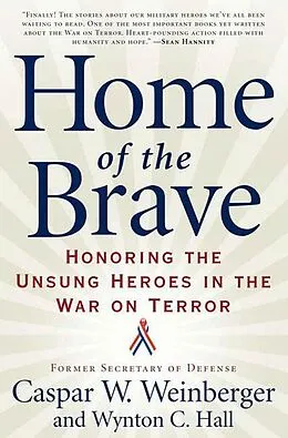 E-Book (epub) Home of the Brave von Caspar W. Weinberger, Wynton C. Hall