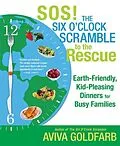 E-Book (epub) SOS! The Six O'Clock Scramble to the Rescue von Aviva Goldfarb
