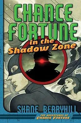 E-Book (epub) Chance Fortune in the Shadow Zone von Shane Berryhill