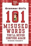 E-Book (epub) Grammar Girl's 101 Misused Words You'll Never Confuse Again von Mignon Fogarty