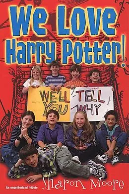 E-Book (epub) We Love Harry Potter! von Sharon Moore