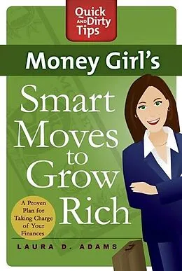 E-Book (epub) Money Girl's Smart Moves to Grow Rich von Laura D. Adams